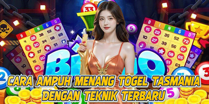 Cara Ampuh Menang Togel Tasmania Dengan Teknik Terbaru